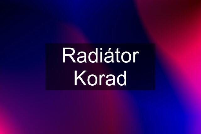 Radiátor Korad