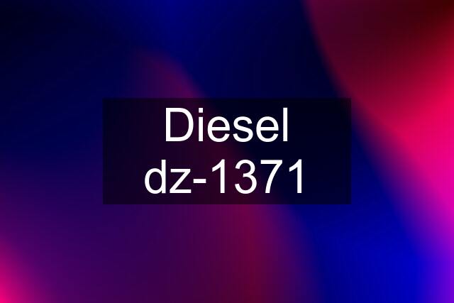 Diesel dz-1371