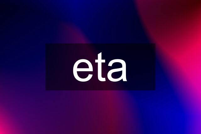 eta