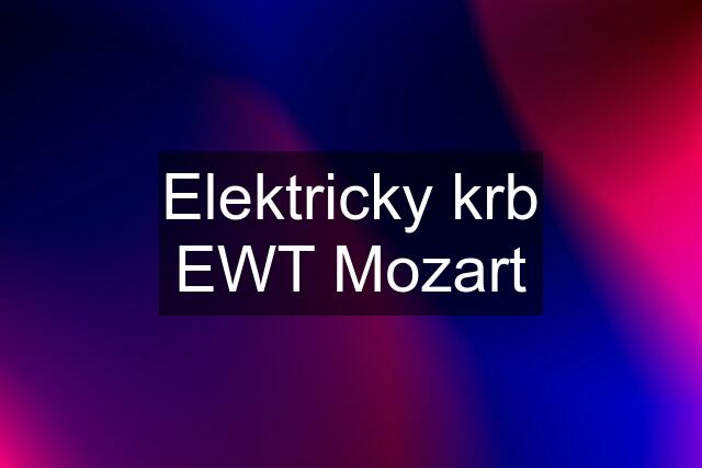 Elektricky krb EWT Mozart