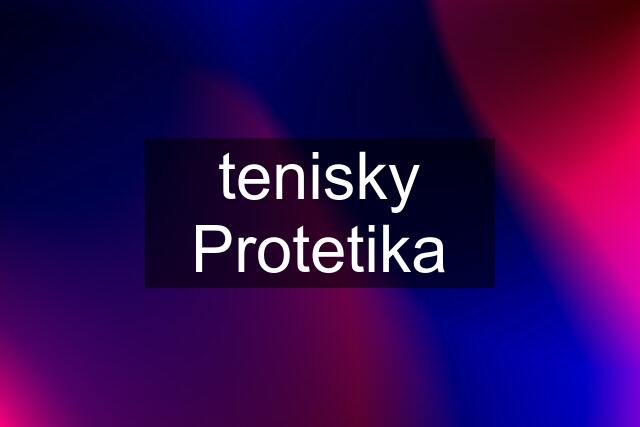 tenisky Protetika