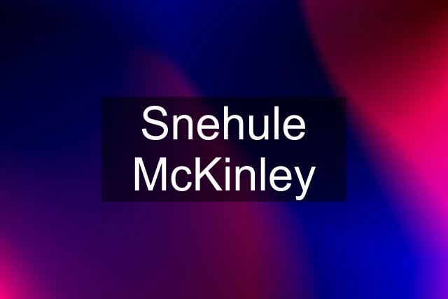 Snehule McKinley