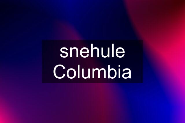 snehule Columbia