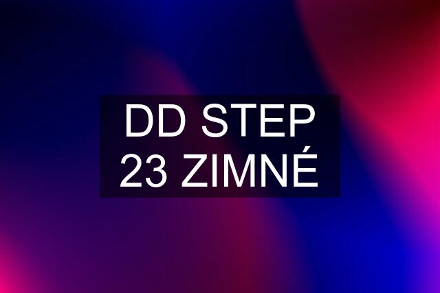 DD STEP 23 ZIMNÉ