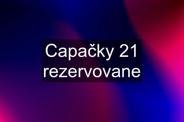 Capačky 21 rezervovane