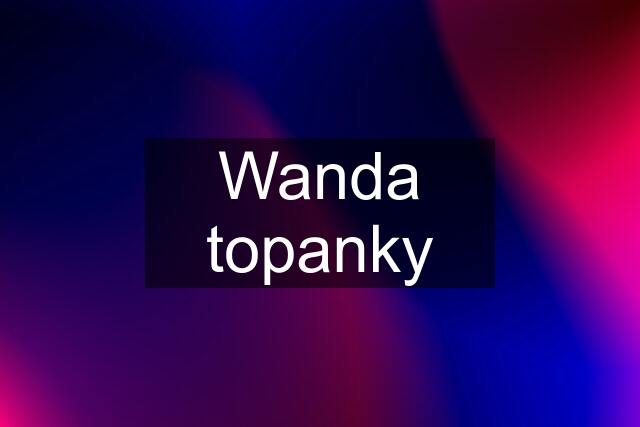 Wanda topanky