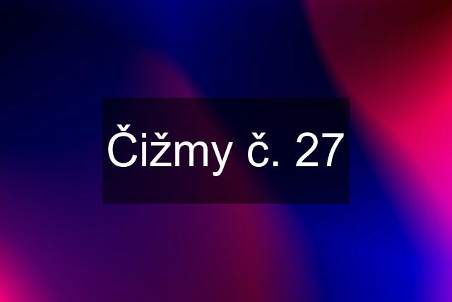 Čižmy č. 27