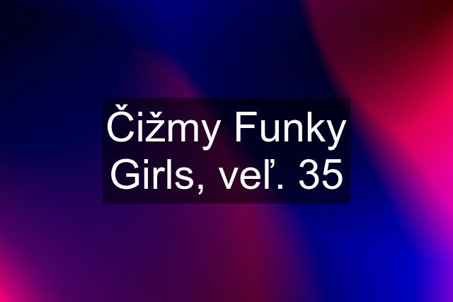 Čižmy Funky Girls, veľ. 35