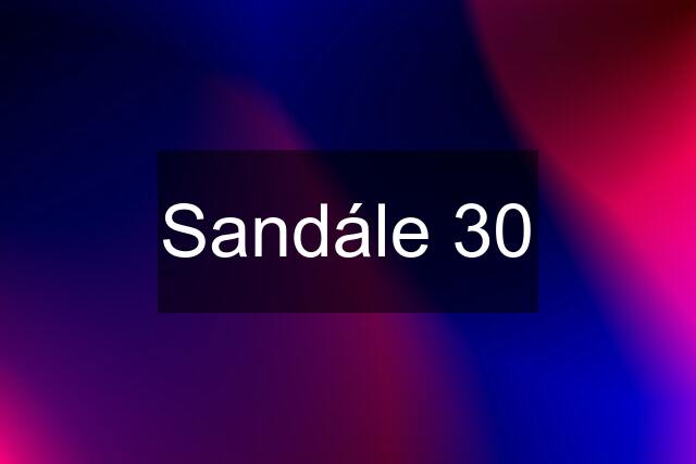 Sandále 30