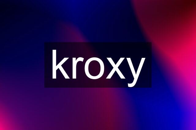 kroxy