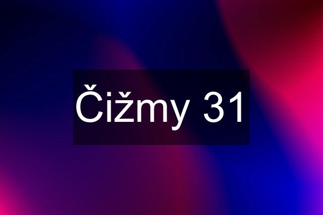 Čižmy 31