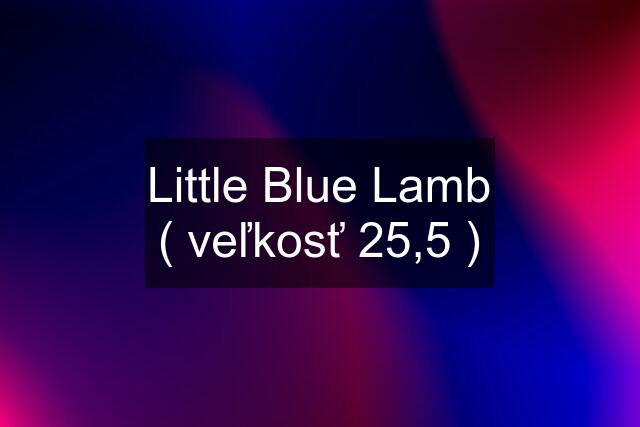 Little Blue Lamb ( veľkosť 25,5 )