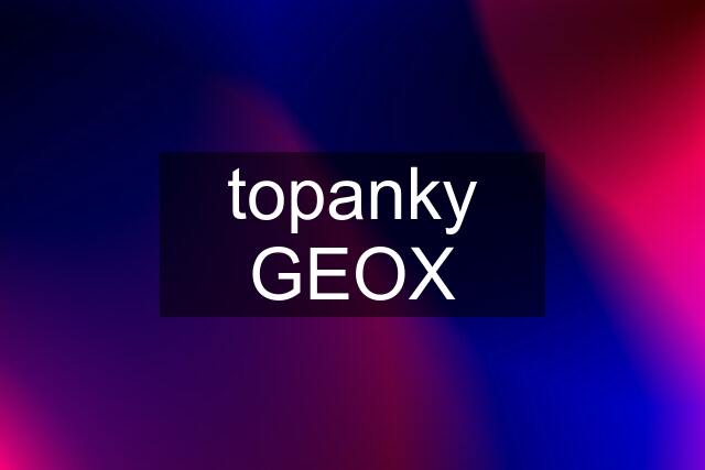 topanky GEOX