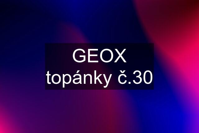 GEOX topánky č.30