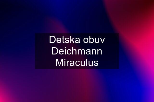 Detska obuv Deichmann Miraculus