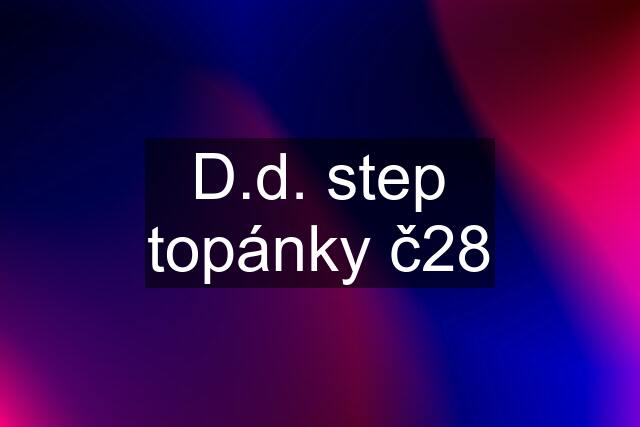 D.d. step topánky č28