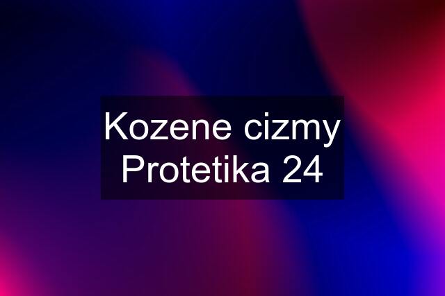 Kozene cizmy Protetika 24