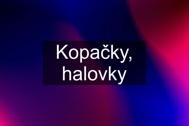 Kopačky, halovky