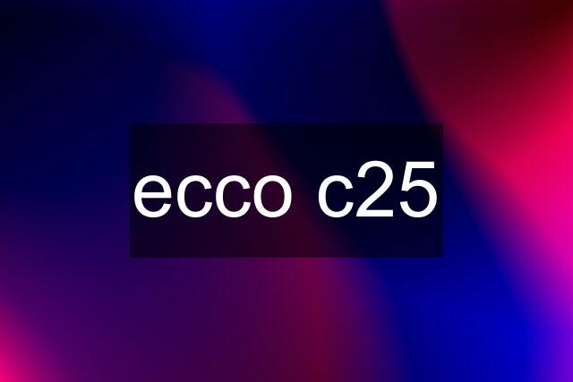 ecco c25