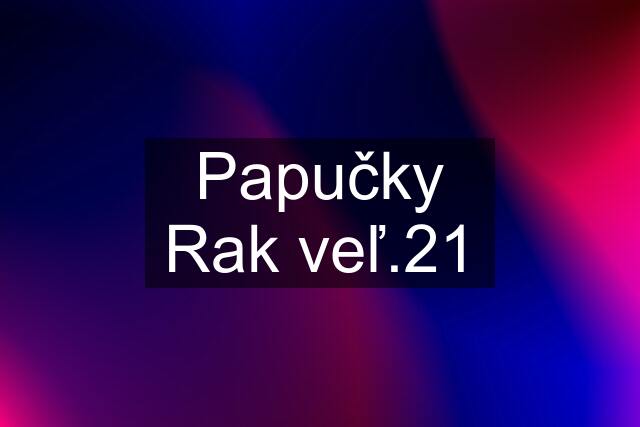 Papučky Rak veľ.21