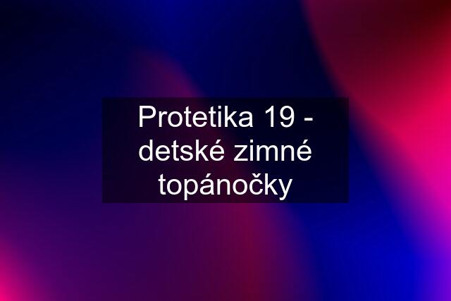 Protetika 19 - detské zimné topánočky