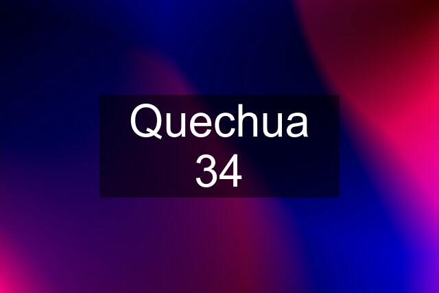 Quechua 34