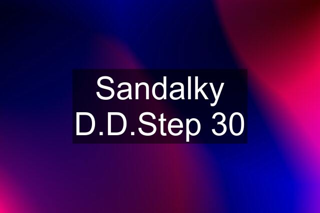 Sandalky D.D.Step 30