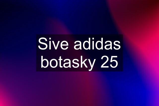 Sive adidas botasky 25