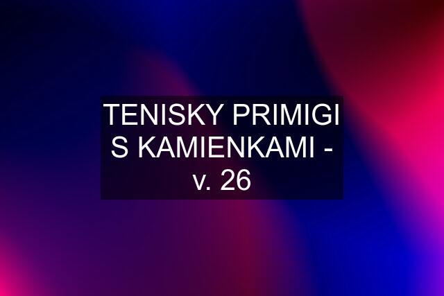 TENISKY PRIMIGI S KAMIENKAMI - v. 26