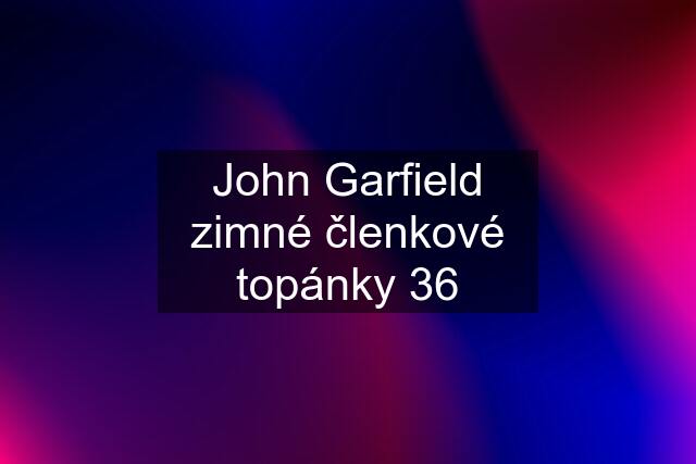 John Garfield zimné členkové topánky 36