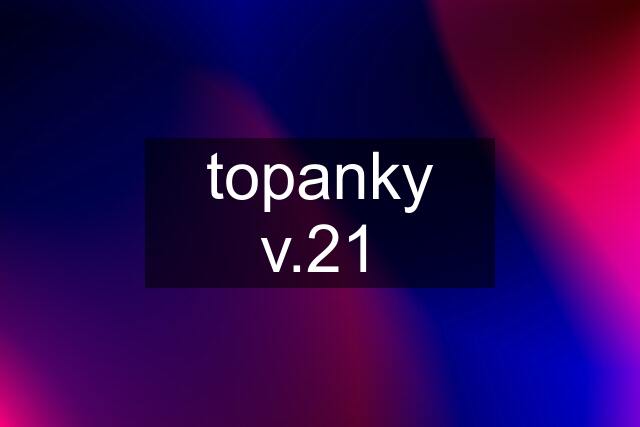 topanky v.21