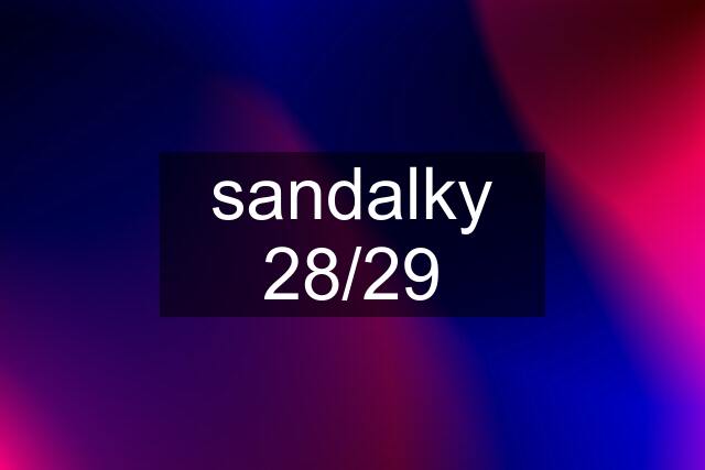 sandalky 28/29