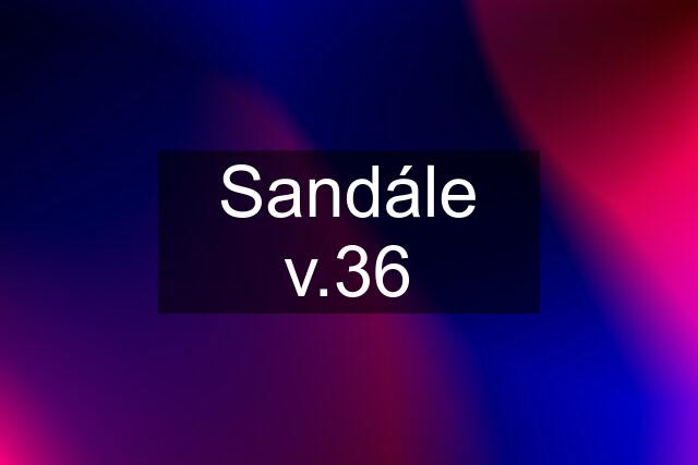 Sandále v.36