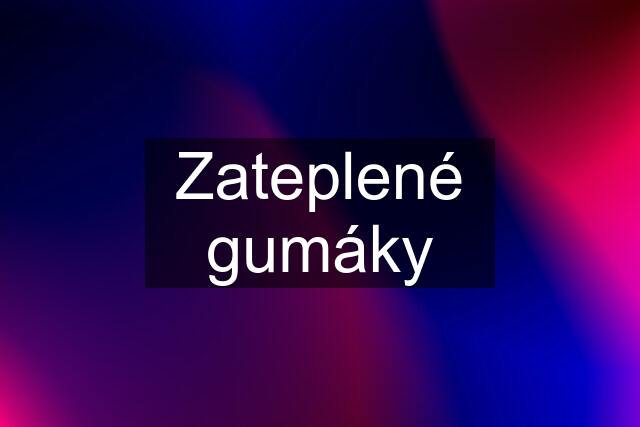 Zateplené gumáky