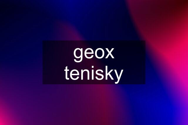 geox tenisky