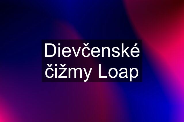 Dievčenské čižmy Loap