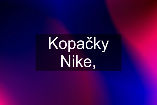 Kopačky Nike,