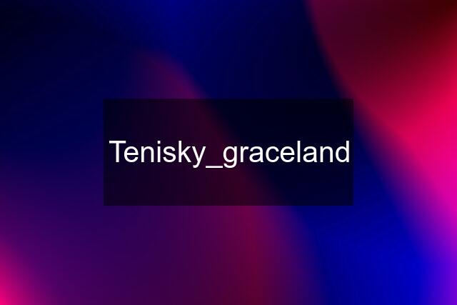 Tenisky_graceland