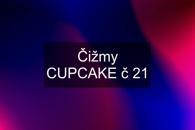 Čižmy CUPCAKE č 21