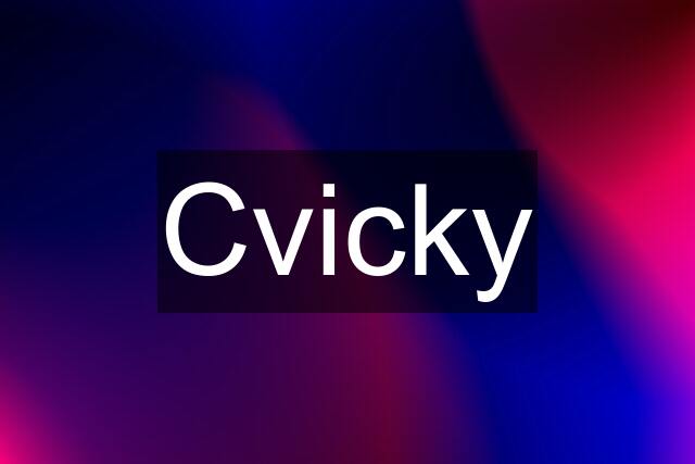 Cvicky