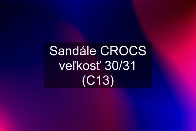 Sandále CROCS veľkosť 30/31 (C13)