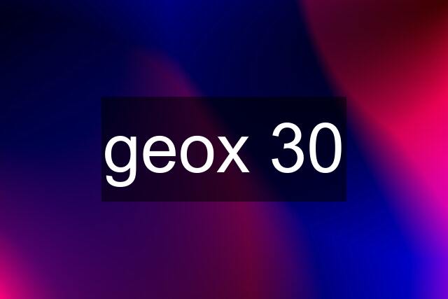 geox 30