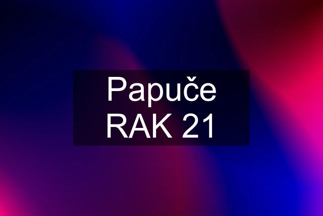 Papuče RAK 21