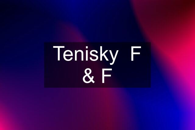 Tenisky  F & F