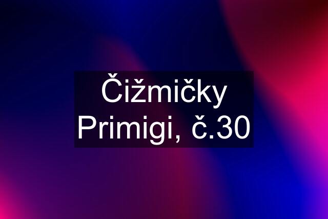 Čižmičky Primigi, č.30