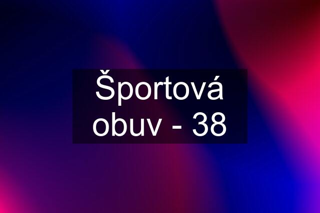 Športová obuv - 38