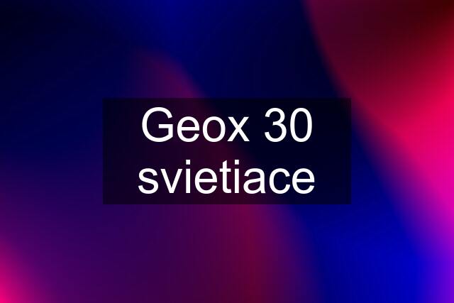 Geox 30 svietiace