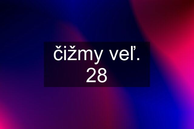 čižmy veľ. 28