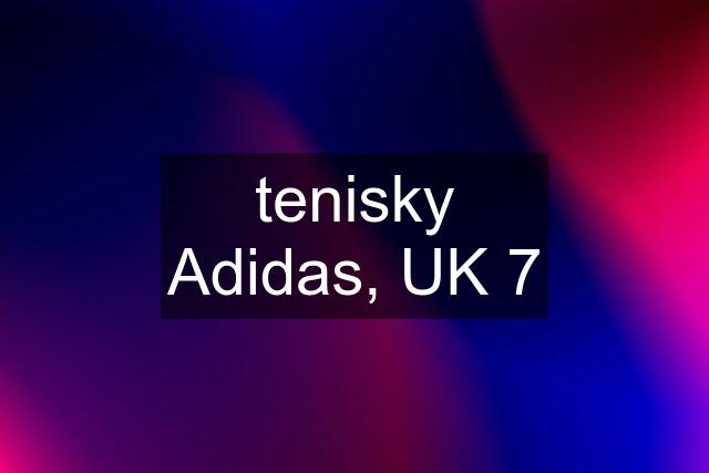 tenisky Adidas, UK 7