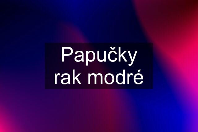 Papučky rak modré